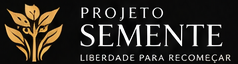 Projeto Semente — Liberdade para Recomeçar